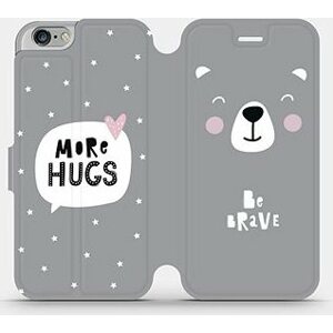 Flipové pouzdro na mobil Apple iPhone 6 / iPhone 6s - MH06P Be brave - more hugs